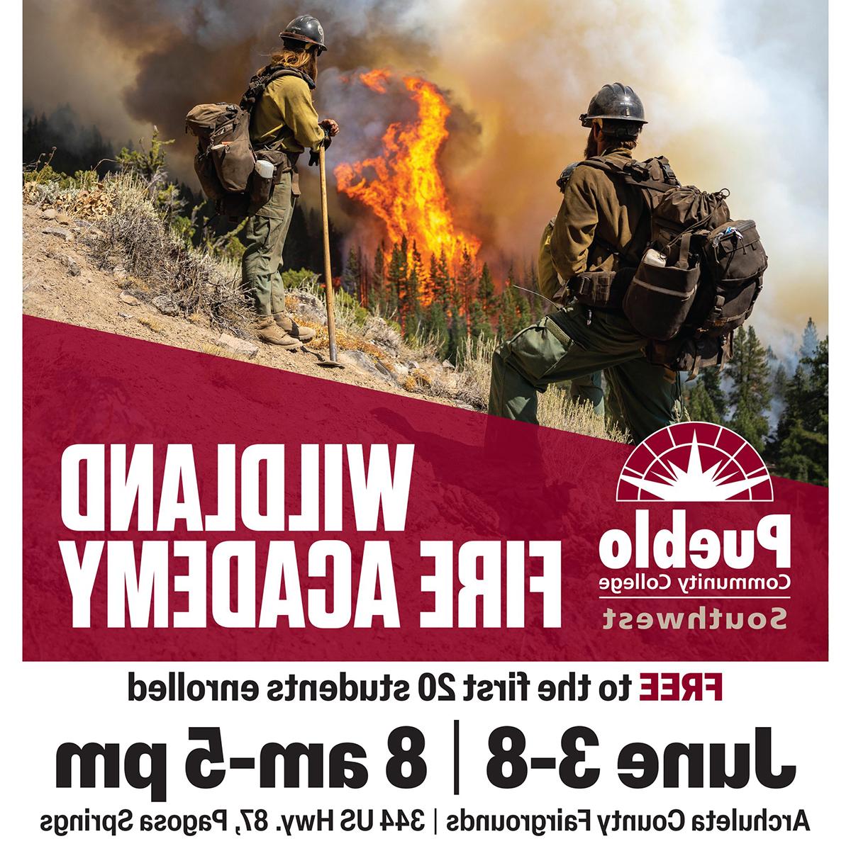 Wildland Fire Acaedmy | June 3-8 | 8 am-5 pm Archuleta County Fairgrounds | 344 US Hwy. 87, Pagosa Springs | FREE to the first 20 students enrolled